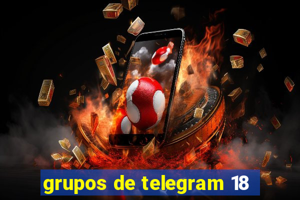 grupos de telegram 18